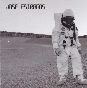 JOSE ESTRAGOS - “Jose Estragos” CD (-Autoeditado-, 2012)