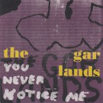 Garlands-YouNeverNoticeMe7