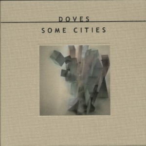 Doves-SomeCities-LL