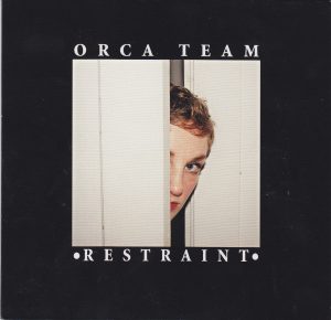 ORCA TEAM - “Restraint” CD / LP (Happy Happy Birthday To Me, 2012)