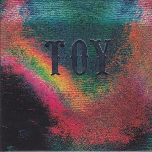 TOY - “Toy” CD / LP (Heavenly, 2012)