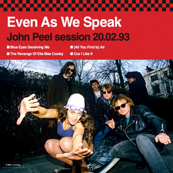 EVEN AS WE SPEAK – “John Peel session 20.02.93” EP 10” (Precious, 2023)