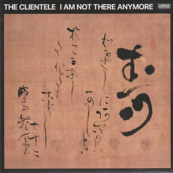 THE CLIENTELE – “I am not there anymore” CD / 2LP (Merge, 2023)